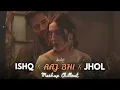 Download Lagu Ishq X Aaj Bhi X Jhol - Chillout Mashup | Vishal Mishra | Best of Soulful Mashups 2025 |