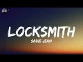 Sadie Jean - Locksmith (Lyrics)