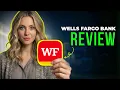 Wells Fargo Bank Review 2026 Checking Savings Online Banking Features Customer Experience
