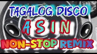 tagalog disco asin non stop remix