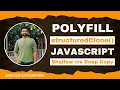 Deep Copy vs Shallow Copy in Javascript structuredClone Polyfill Frontend Interview
