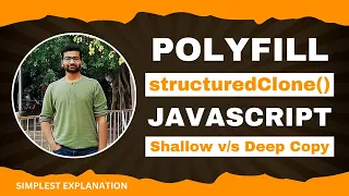 Deep Copy vs Shallow Copy in Javascript structuredClone Polyfill Frontend Interview