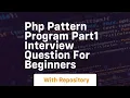 Php pattern program part1 interview question for beginners