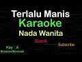 Download Lagu TERLALU MANIS-Slank|KARAOKE NADA WANITA​⁠ -Female-Cewek-Perempuan@UcokkuYasir