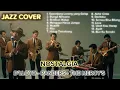 Lagu Nostalgia 70an Jazz Cover Indonesia – D’Lloyd, Panbers \u0026 The Mercy’s