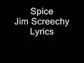 Spice - Jim screechy( Lyrics)  (Dancehall Lyrics Overdrive)