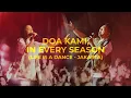 Download Lagu Doa Kami, In Every Season (LIFE IS A DANCE - JAKARTA) - Sidney Mohede