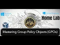 Active Directory Lab Series Mastering Group Policy Objects GPOs