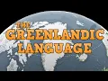 GREENLANDIC LANGUAGE - KALAALLISUUT