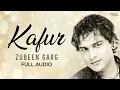 Kafur |  Zubeen Garg | Pakeeza | Full Audio | Heart Touching Hindi Song