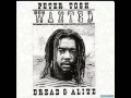 Peter Tosh   Oh Bumbo Klaat