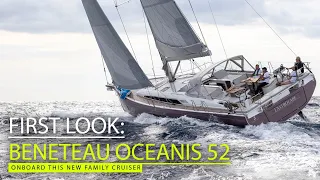 Beneteau Oceanis 52 – a first look and tour of this powerful new all Italian design