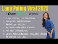 Download Lagu 7 Lagu Indonesia Viral 2025 –  Fourtwnty, Nadhif B, MikkyZia , Bernadya, Tenxi, Faris Adam,Citra S