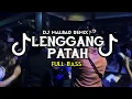 Download Lagu DJ LENGGANG PATAH PATAH LAGU TIMUR REMIX (DJ MALBAR) BASSGANGGA 