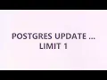 Postgres UPDATE LIMIT 1