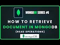 Tutorial 6 How to Retrieve Documents in MongoDB Find Query Explained Beginner Friendly
