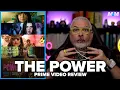 The Power 2023 Prime Review Episodes 1-4