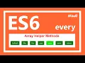ES6 tutorial JavaScript Array every Method in Hindi