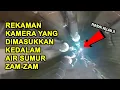 Download Lagu MENGEJUTKAN..!! Ternyata Ada Sesuatu di Dalam Sumur Zam-zam, Kamera Dimasukkan ke Dalamnya