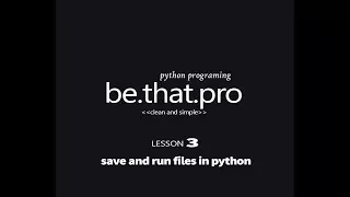Python Tutorial For Beginners - save and run python files py