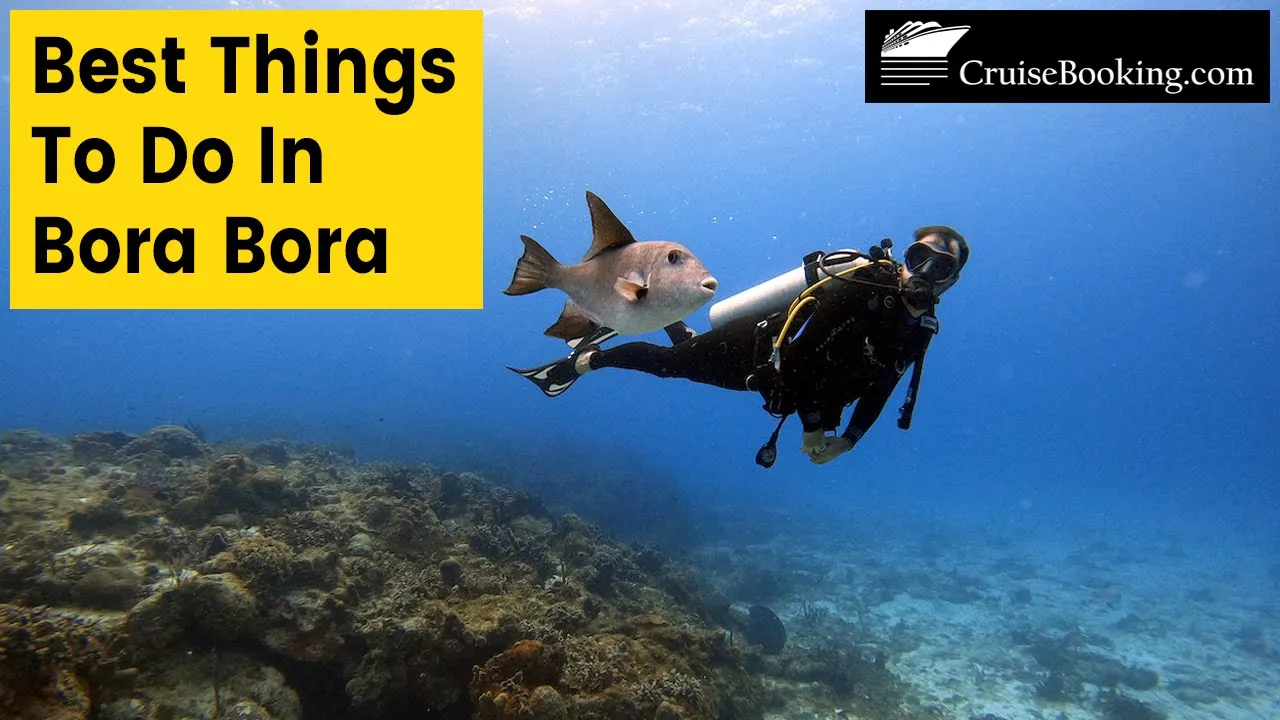 Best Things To Do In Bora Bora | CruiseBooking.com