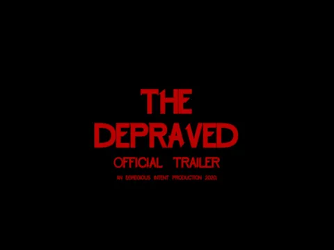 The Depraved - Official Trailer