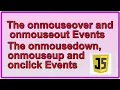 The onmouseover and onmouseout Events JavaScript HTML DOM Events