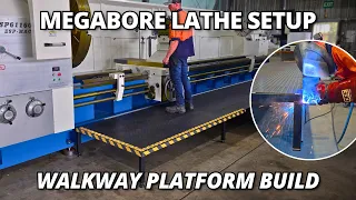 Building the Walkway Platform for Our MONSTER Lathe | Megabore Lathe Setup