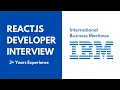 IBM ReactJS Developer Interview React Developer 3 - 8 Years ReactJS Developer 2025