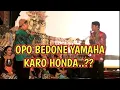KANGEN PEYE - YAMAHA KARO HONDA ENAK NDI