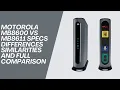 Motorola MB8600 vs MB8611 Specs Differences Similarities and full Comparison