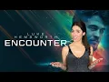 Encounter Movie of the Week