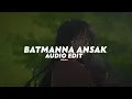 batamanna ansak - sherine |بتمنى أنساك (tiktok version) [ edit audio]