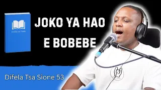 joko ya hao e bobebe difela tsa sione 53