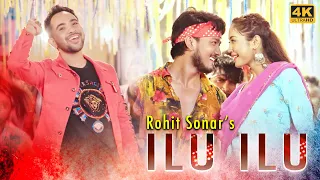 ilu ilu ii rohit sonar ii 4k official video