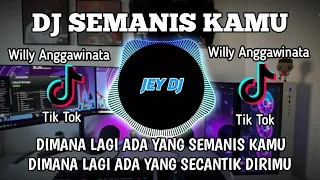 dj dimana lagi ada yang semanis kamu remix full bass terbaru viral tik tok