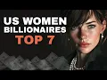 Top 7 Richest Self-Made Women Entrepreneurs in America Net Worth Revealed