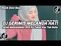 Download Lagu DJ GERIMIS MELANDA HATI SLOW REMIX TIKTOK VIRAL TERBARU 2024