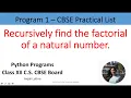 Python Program - To Calculate Factorial of a number using Recursion XII C S