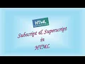 Subscript and Superscript in HTML