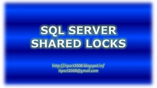 Shared - Locks in SQL Server