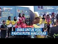 Download Lagu Sumbang Emas, Torehan Prestasi Tim Voli Pantai Putri Makassar di Porprov Sulsel 2022