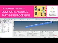 Hypermesh Composite Analysis Part1 Preprocessing