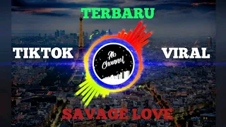 dj savage love tiktok viral remix