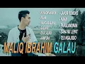 Download Lagu KOMPILASI LAGU GALAU MALIQ IBRAHIM #kunaonanjeun #iraha #maliqibrahim #balaka #dualalaki #hampura