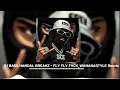 DJ BASS HANDAL BREAKZ - FLY FLY FVCK X VIAN _WANANASTYLE Remix
