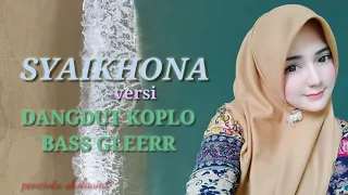 Download SYAIKHONA 🎶 SHOLAWAT VERSI KOPLO BIKIN HATI TENANG - FULL BASS GLEERR TEEBARU 2020 - VIRAL DI TIKTOK MP3