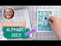 Dial Up the Whimsy by Mixing and Matching Your Alphabet Dies