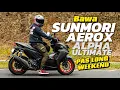 Download Lagu GADO-GADO SUNMORI BAWA AEROX ALPHA TURBO ULTIMATE NGELEMBANG, BEGINI NIH RASANYA!!!
