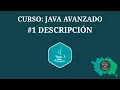 Curso Java Avanzado 2 - Introduccion